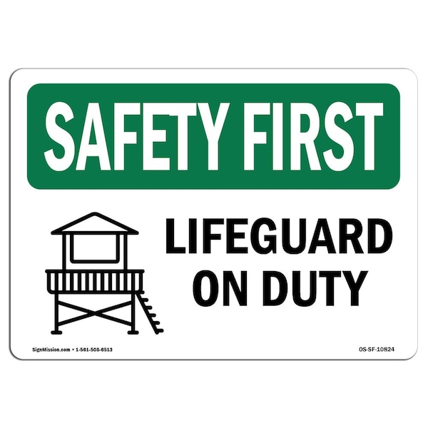 OSHA SAFETY FIRST Sign, Lifeguard On Duty, 18in X 12in Aluminum, 12" W, 18" L, Landscape